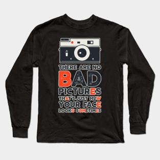 Funny Photography Quote Camera Photographer Joke Long Sleeve T-Shirt